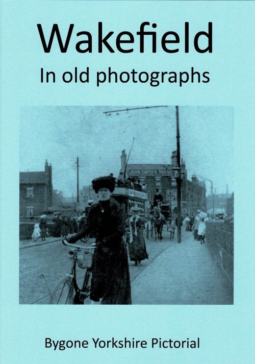 Wakefield in old photographs