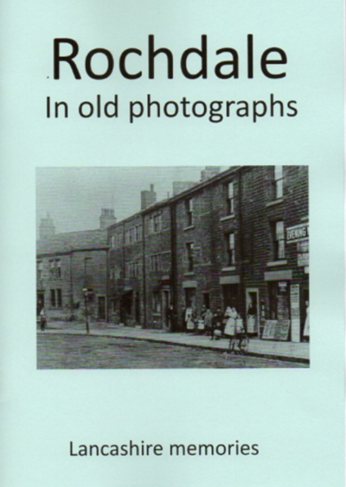 Rochdale in old photographs