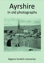 Ayrshire in old photographs
