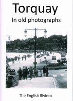 Torquay in old photographs
