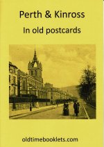 Perth &amp; Kinross in old postcards